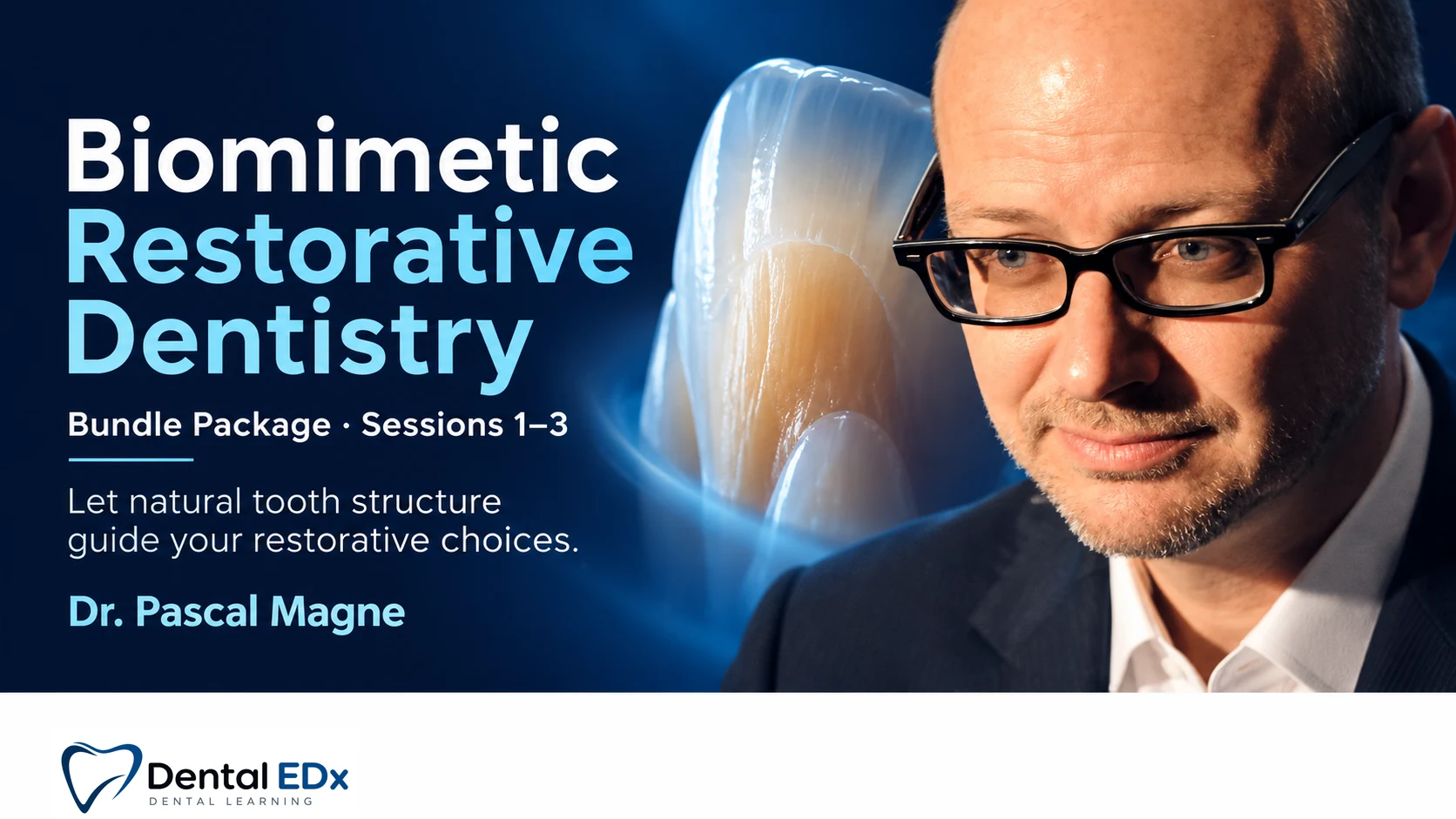Biomimetic Restorative Dentistry Bundle Package, Sessions 1–3 course cover