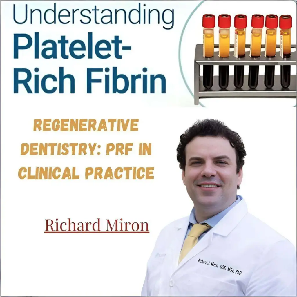 Regenerative Dentistry PRF in Clinical Practice (Videos & E-book)